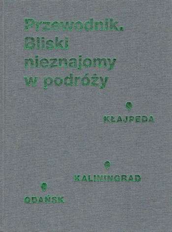 Przewodnik. Bliski nieznajomy w podróży